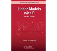 Linear Models with R (Chapman & Hall/CRC Texts in Statistical Science)