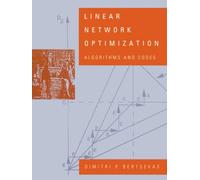 Linear Network Optimization - Algorithms & Codes