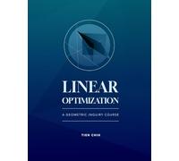 Linear Optimization: A Geometric Inquiry Course