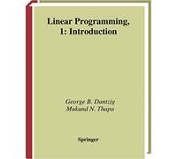 Linear Programming 1: Introduction (Springer Series in Operations Research and Financial Engineering)