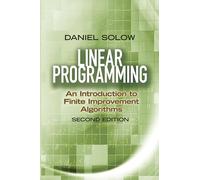 Linear Programming: An Introduction to Finite Improvement Algorithms: Second Edition (Dover Books on MaTHEMA 1.4tics)