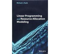 Linear Programming and Resource Allocation Modeling