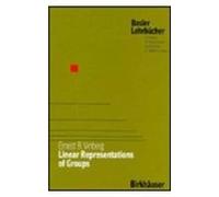 Linear Representations of Groups: 2 (Basler Lehrbucher)