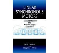 Linear Synchronous Motors: Transportation and Automation Systems (Electric Power Engineering Series)