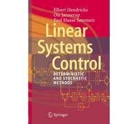 Linear Systems Control : Deterministic and Stochastic Methods