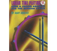 Linear Time Playing: Funk & Fusion Grooves for the Modern Styles (Book & CD) by Gary Chaffee (1993-12-01)
