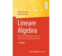 Lineare Algebra: Mit einer Einführung in diskrete Mathematik und Mengenlehre