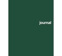 Lined Journal | 300 Pages | Dark Green Cover: For Writing, Notes and Everyday Use | 7.5 x 9.25 Inch