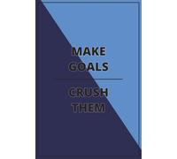 Lined Journal - Make Goals Crush Them - Blue, Goal Planning Journal, Self-Mastery Journal, Lined Notepad, Lined Notebook