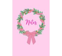 Lined Journal Notebook | "Notes” Pink Christmas Wreath Notebook - 6” x 9”, 150 Pages