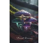 Lined Notebook 110 Pages - Enchanted Forest & Bioluminescent Mushrooms: Magical Hardcover. Perfect for Writing, Notes, and Journaling