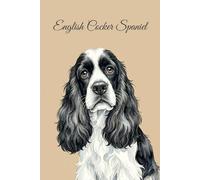 Lined Notebook 6x9: English Cocker Spaniel Notebook for Studying, Work, Note Taking | Cute Watercolor Dog Portrait Journal for Girls, Women, Teens | Cocker Spaniel Fan Gift (Dog breeds)