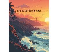Lined Notebook for Adults | 8.5” x 11” | US Standard: Life is Better in Cali