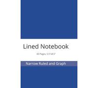 Lined Notebook, Narrow Ruled and Graph, 60 Pages, 5.5"x8.5",