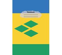 Lined Notebook: Saint Vincent and the Grenadines National Flag Notebook| Patriotic|6 x 9 Inches| 120 Lined Pages| Journal| Diary