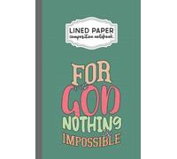 Lined Paper Composition Notebook: Fun With God Nothing Is Impossible Religious Christian Women, 6x9 in, 100 Pages College Ruled Lined Paper 15.24x22.86 cm Writing Journal for Home School Student