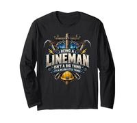 Lineman Electric Cable Power Line Worker Being A Lineman Long Sleeve T-Shirt
