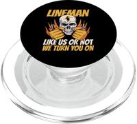 Lineman Lineman, like us or not we turn you on PopSockets PopGrip for MagSafe