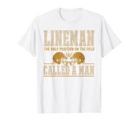 Lineman The Only Position Called A Man Football Player Value Graphic T-Shirt, Men, White, M