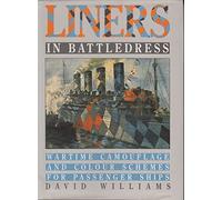Liners in Battledress: Wartime Camouflage and Colour Schemes for Passenger Ships