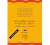 Lines and Boxes Versus Naughts and Crosses: 4 Brilliant Puzzle Games (Challenge)