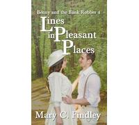 Lines in Pleasant Places: 4 (Benny and the Bank Robber)