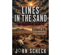 Lines in the Sand (The Border)