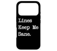 Lines Keep Me Sane Funny Hand Lettering Humor Case for iPhone 17 Pro