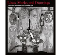Lines, Marks and Drawings: Through the Lens of Roger Ballen