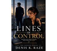 Lines of Control: A Psychological Workplace Romance: 1 (The Vossler Series)