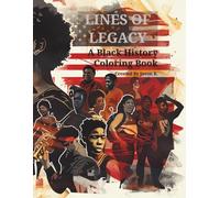 Lines of Legacy: A Black History Coloring Book