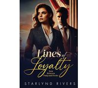 Lines of Loyalty: Torn Between Duty and Desire