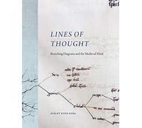 Lines of Thought - Branching Diagrams and the Medieval Mind