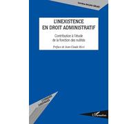 L'inexistence en droit administratif: Contribution à l'étude de la fonction des nullités