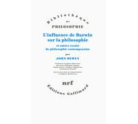 L'influence de Darwin sur la philosophie et autres essais de philosophie contemporaine