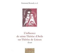 L'influence de sainte Thérèse d'Avila sur Thérèse de Lisieux: Essai