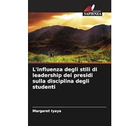 L'influenza degli stili di leadership dei presidi sulla disciplina degli studenti