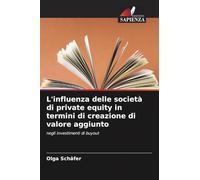 L'influenza delle società di private equity in termini di creazione di valore aggiunto: negli investimenti di buyout