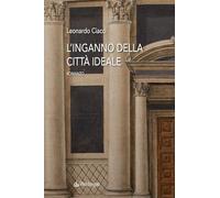 L'inganno della città ideale (Linferno)