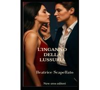 L'inganno della lussuria