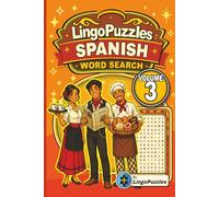LingoPuzzles Spanish Word Search Puzzle Book Featuring Fun Essentials (Volume 3): Master Spanish for Daily Life, Clothing, Food, Home, Family, Travel ... Travel, & Gifts! (Spanish Puzzle Books)