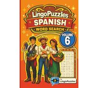 LingoPuzzles Spanish Word Search Puzzle Book Featuring Fun Essentials (Volume 6): Master Spanish for Daily Life, Clothing, Food, Home, Family, Travel ... Travel, & Gifts! (Spanish Puzzle Books)