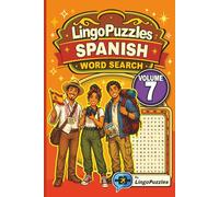 LingoPuzzles Spanish Word Search Puzzle Book Featuring Fun Essentials (Volume 7): Master Spanish for Daily Life, Clothing, Food, Home, Family, Travel ... Travel, & Gifts! (Spanish Puzzle Books)