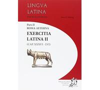 Lingua latina per se illustrata. Exercitia Latina II