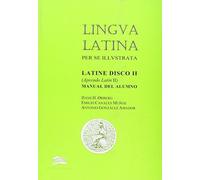 Lingua latina per se illustrata, latine disco II