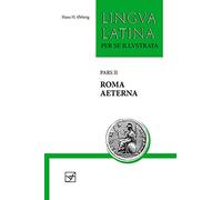 Lingua Latina - Roma Aeterna: Pars II: 2