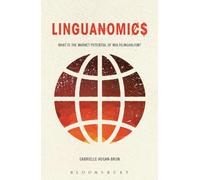Linguanomics: What is the Market Potential of Multilingualism?
