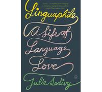 Linguaphile : A Life of Language Love