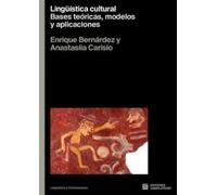 Lingüística cultural. Bases teóricas, modelos y aplicaciones: Bases teóricas, modelos y aplicaciones: 5 (Lingüística y comunicación)