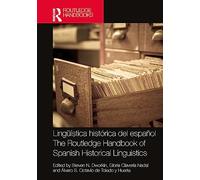 The Routledge Handbook of Spanish Historical Linguistics – Routledge Spanish Language Handbooks